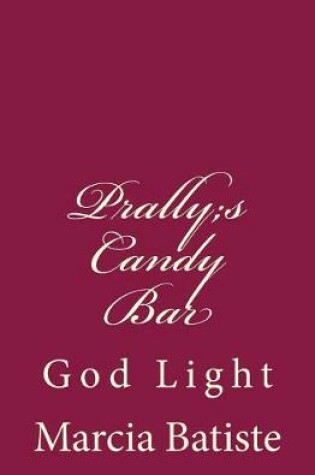 Cover of Prally;s Candy Bar