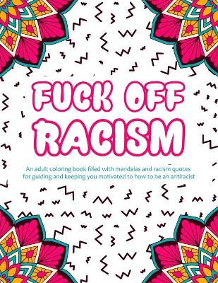 Book cover for Fuck Off Racism