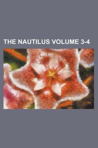 Cover of The Nautilus Volume 3-4