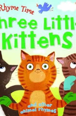 Cover of C24 Rhyme Time Three Kittens