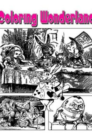 Cover of Coloring Wonderland Coloring Book