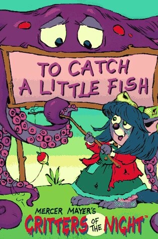 Cover of To Catch a Little Fish