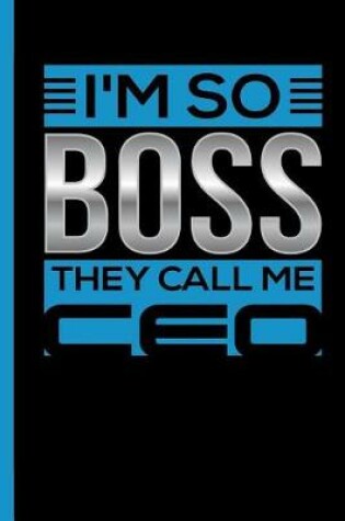 Cover of I'm So Boss They Call Me CEO