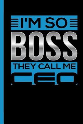 Book cover for I'm So Boss They Call Me CEO