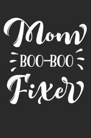 Cover of Mom Boo-Boo Fixer