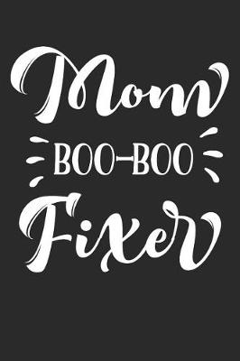 Book cover for Mom Boo-Boo Fixer