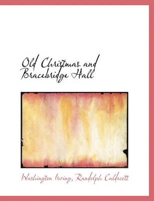 Book cover for Old Christmas and Bracebridge Hall