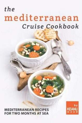 Cover of The Mediterranean Cruise Cookbook