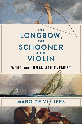 Book cover for The Longbow, the Schooner & the Violin