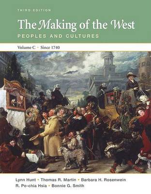 Book cover for The Making of the West, Volume C Since 1740