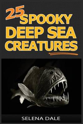 Book cover for 25 Spooky Deep Sea Creatures