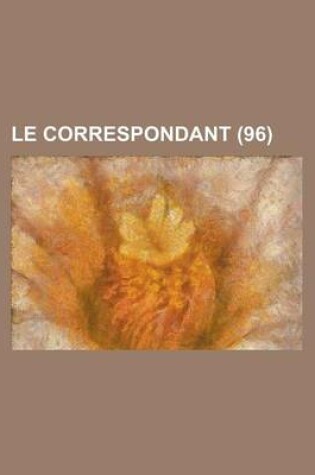 Cover of Le Correspondant (96)