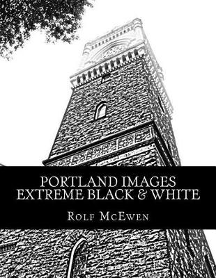 Book cover for Portland Images - Extreme Black & White