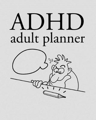 Book cover for ADHD Adult Planner