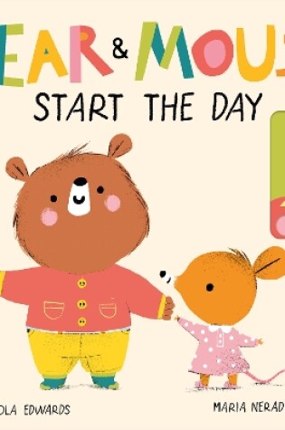 Cover of Bear and Mouse Start the Day