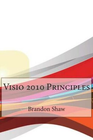 Cover of VISIO 2010 Principles