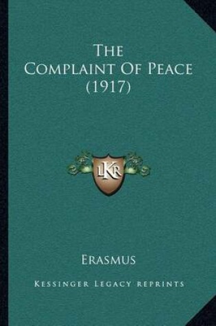 Cover of The Complaint of Peace (1917)