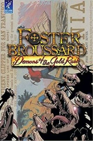 Cover of Foster Broussard: Demons of the Gold Rush