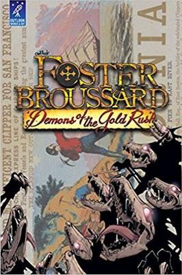 Book cover for Foster Broussard: Demons of the Gold Rush