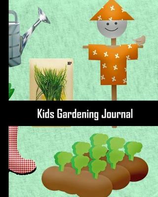 Book cover for Kids Gardening Journal