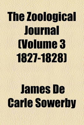 Book cover for The Zoological Journal (Volume 3 1827-1828)