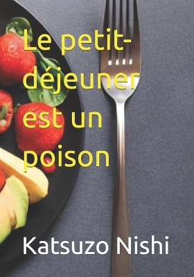 Book cover for Le petit-d�jeuner est un poison