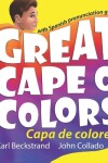 Book cover for Great Cape o' Colors - Capa de colores