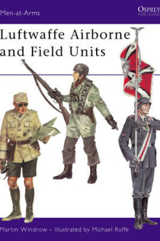 Cover of Luftwaffe Airborne and Field Units