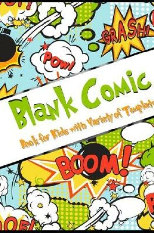 Cover of Blank Comic Book for Kids with Variety of Templates