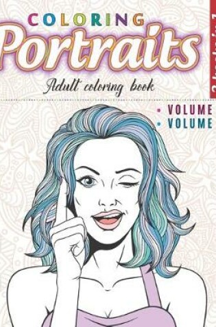 Cover of Coloring portraits - 2 books in 1