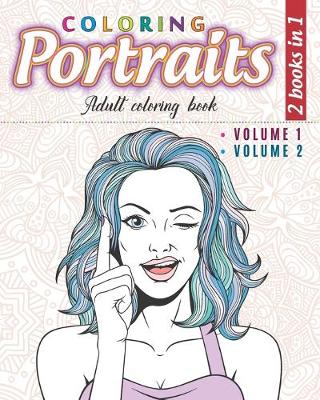 Book cover for Coloring portraits - 2 books in 1