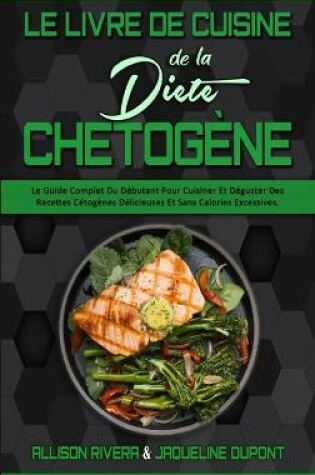 Cover of Le Livre De Cuisine De La Diete Chetogene