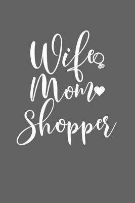 Book cover for Wife Mom Shopper