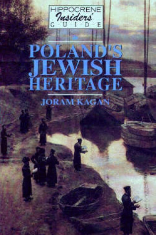 Cover of Hippocrene Insider's Guide to Poland's Jewish Heritage