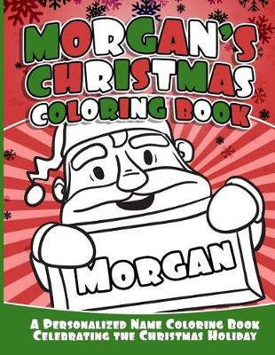 Book cover for Morgan's Christmas Coloring Book