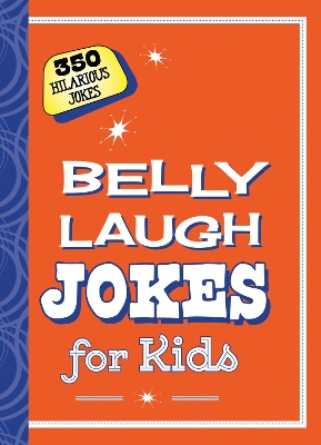 Cover of Belly Laugh Jokes for Kids