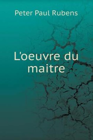 Cover of L'oeuvre du maitre