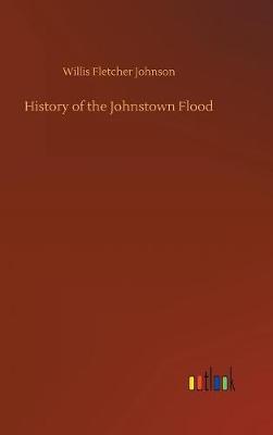 Book cover for History of the Johnstown Flood