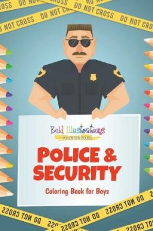 Cover of Police & Security Coloring Book for Boys