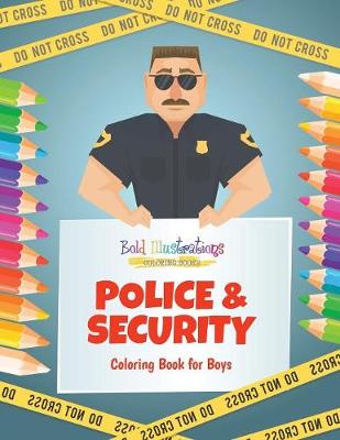 Book cover for Police & Security Coloring Book for Boys