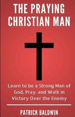 Book cover for The Praying Christian Man