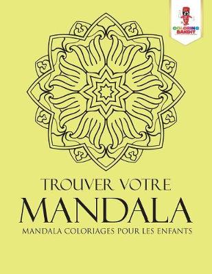 Book cover for Trouver Votre Mandala