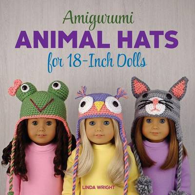 Book cover for Amigurumi Animal Hats for 18-Inch Dolls