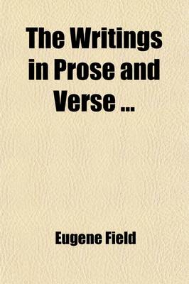 Book cover for The Writings in Prose and Verse (Volume 9)