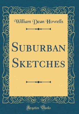 Book cover for Suburban Sketches (Classic Reprint)