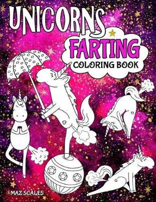 Book cover for Unicorns Farting Coloring Book