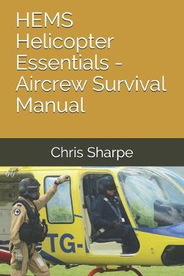Book cover for HEMS Helicopter Essentials - Aircrew Survival Manual