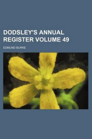 Cover of Dodsley's Annual Register Volume 49