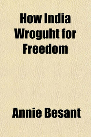 Cover of How India Wroguht for Freedom