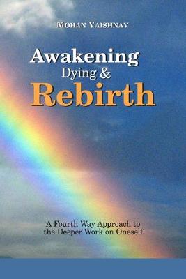 Book cover for Awakening, Dying and Re-birth